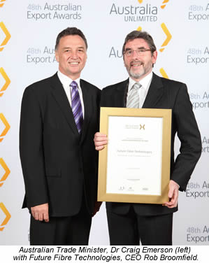 Australian Trade Minister, Dr Craig Emerson (left) with Future Fibre Technologies, CEO Rob Broomfield.